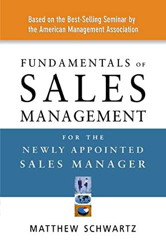 Fundamentals of Sales Management for the Newly Appointed Sales Manager von Amacom